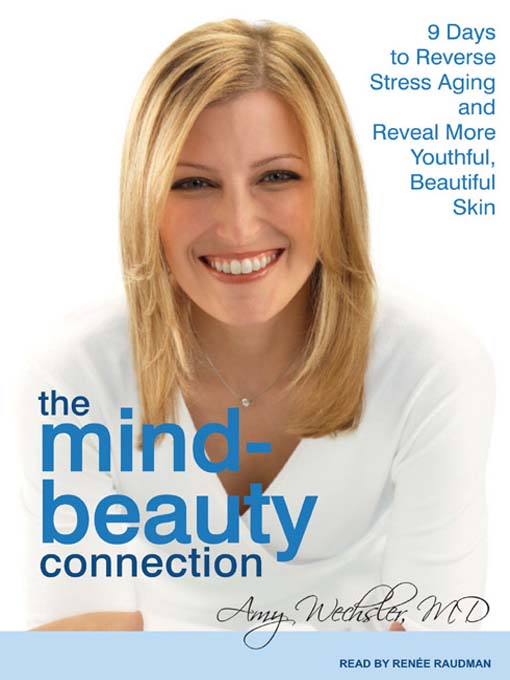 Title details for The Mind-Beauty Connection by Amy Wechsler - Available